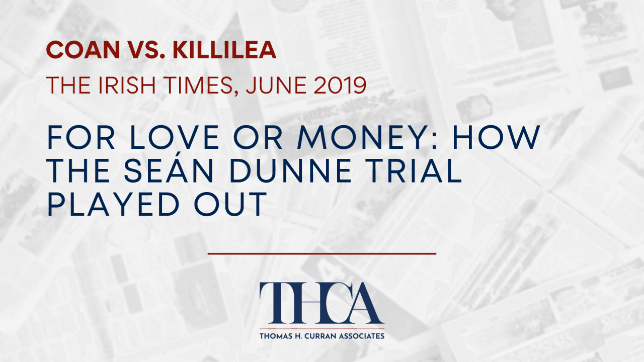 For love or money: How the Seán Dunne trial played out (June 2019)