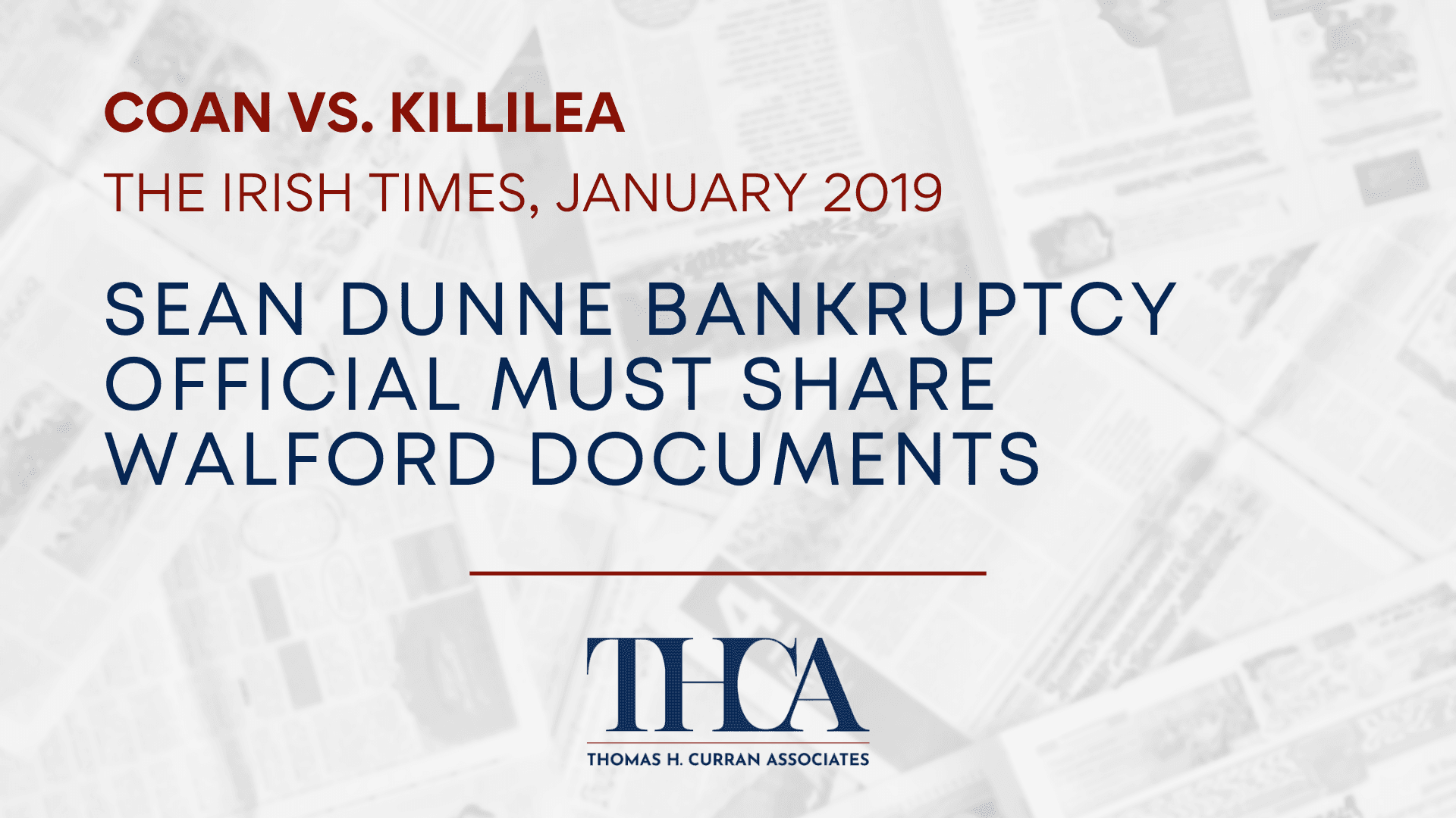 Blog 10 Sean Dunne bankruptcy official must share Walford documents