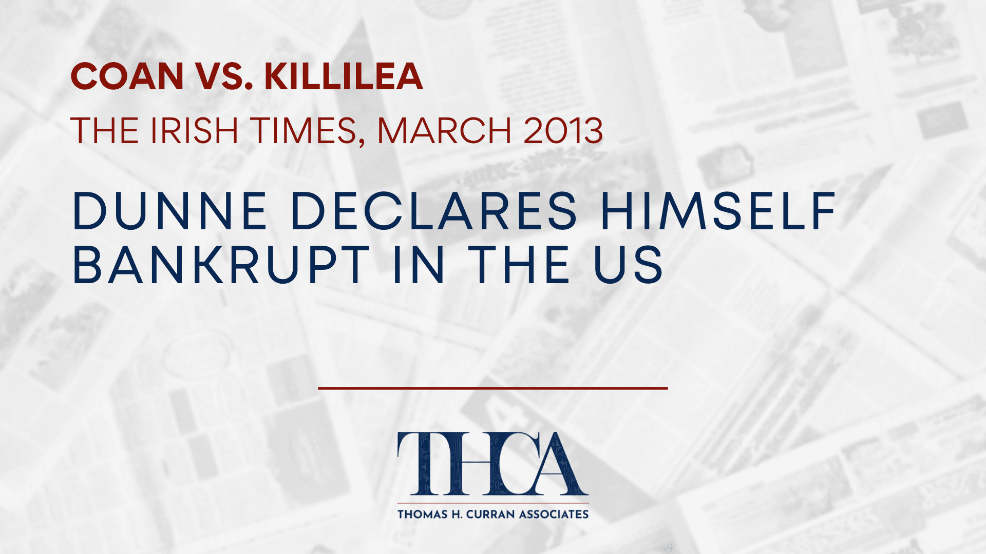 Blog 6 Dunne declares himself bankrupt in the US (March 2013)