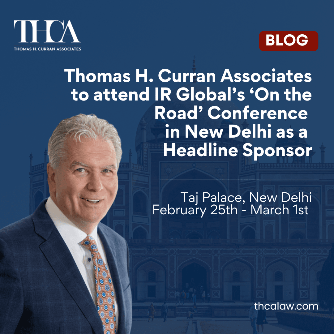 Blog 4 Thomas H. Curran Associates to attend IR Global’s ‘On the Road’ Conference in New Delhi as a Headline Sponsor
