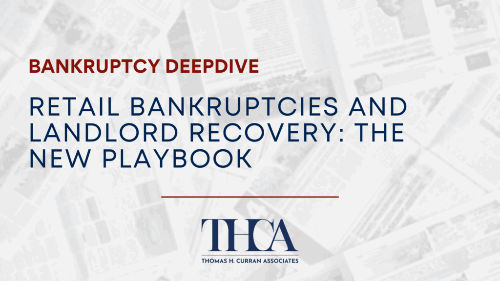 Retail bankruptcies and landlord recovery: the new playbook 3