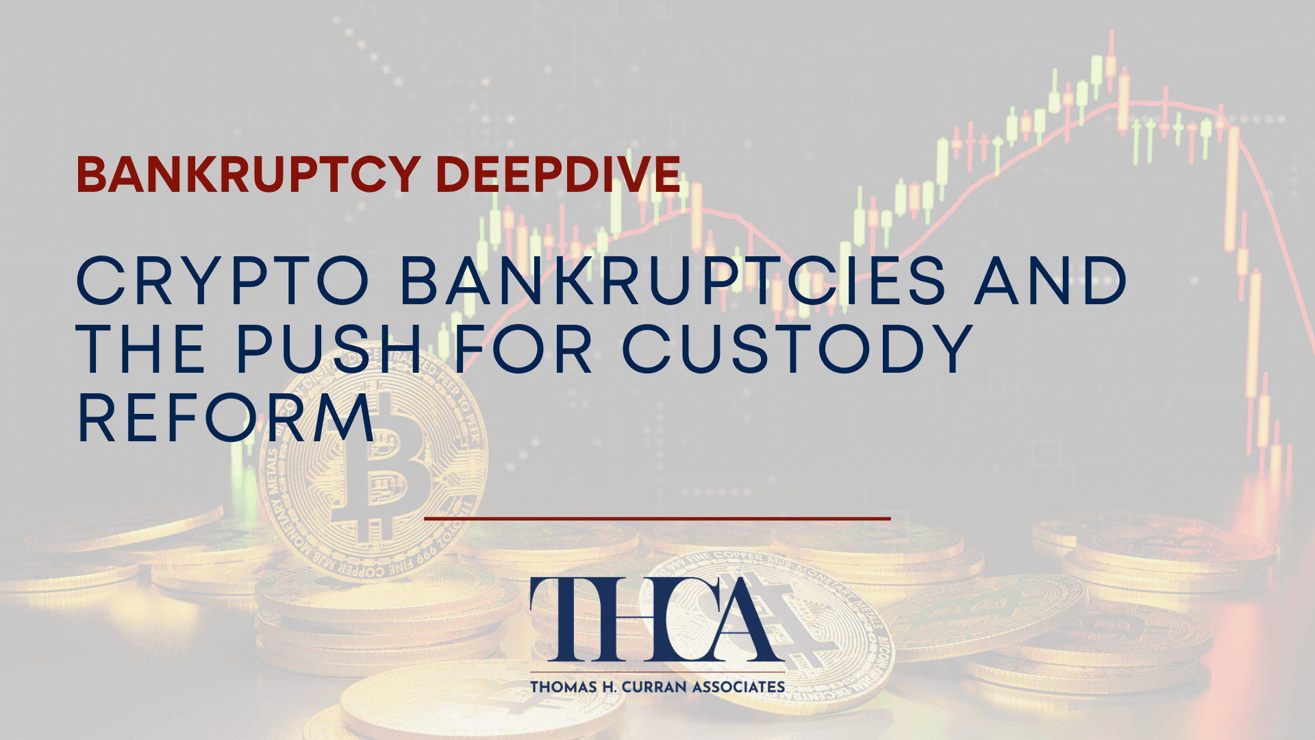 Crypto Bankruptcies and the Push for Custody Reform