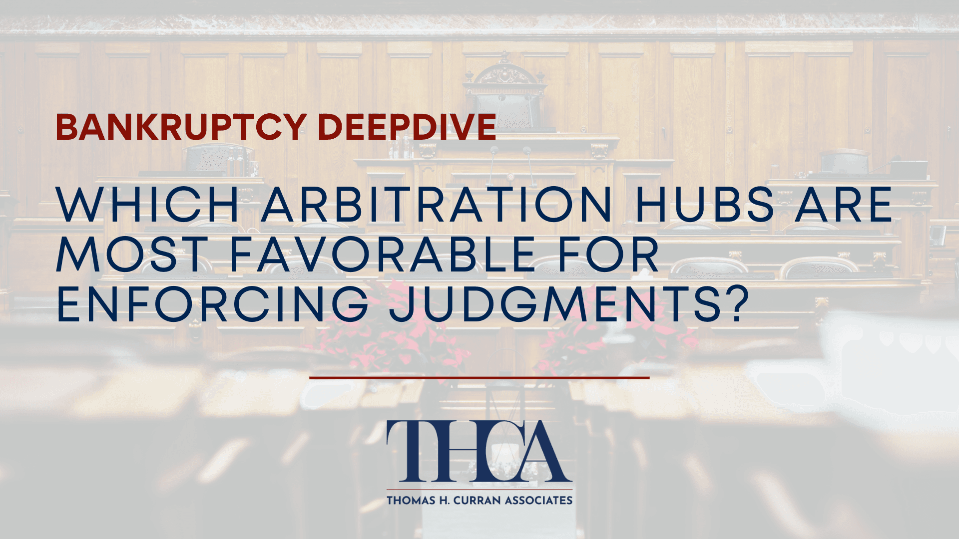 Which Arbitration Hubs Are Most Favorable for Enforcing Judgments?