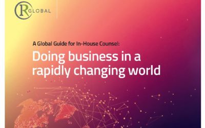 Global Guide for In-House Counsel: Doing Business in a Rapidly Changing World