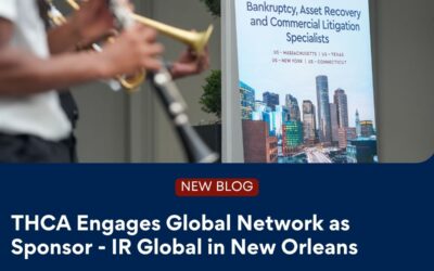 THCA Engages Global Network as Sponsor – IR Global in New Orleans
