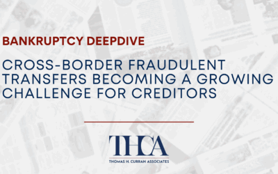Cross-border fraudulent transfers are becoming a growing challenge for creditors
