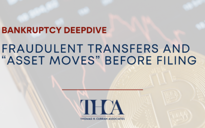Fraudulent Transfers and “Asset Moves” Before Filing
